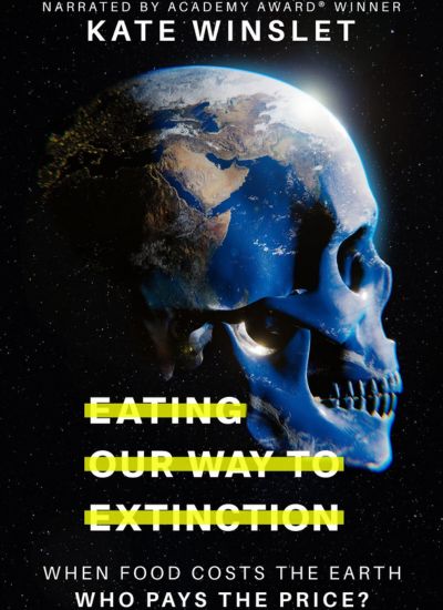 Eating our Way to Extinction