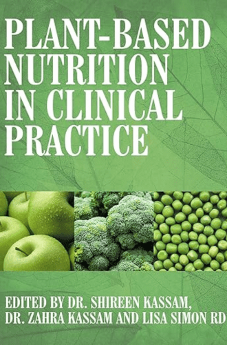 Plant Based Nutrition in Clinical Practice